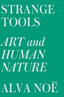 Strange Tools Art And Human Nature Alva Noë Taschenbuch Kartoniert / Broschiert