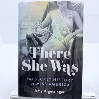 There She Was Amy Argetsinger 2021 1st Ed Miss America History One Signal