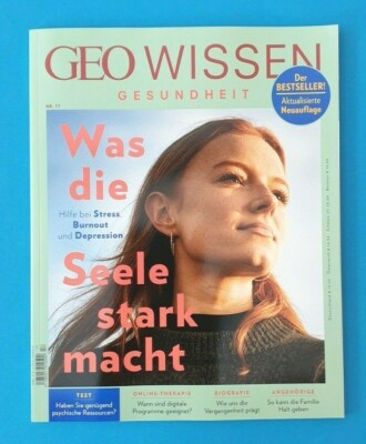 Geo Wissen Gesundheit Nr.17 Was die Seele stark macht  NEU  ungelesen 1A 