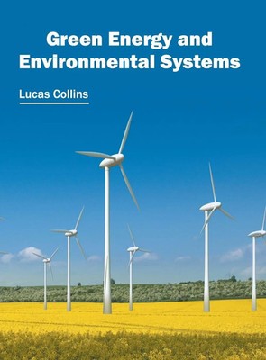 Green Energy and Environmental Systems | Lucas Collins | Buch | Gebunden | 2016
