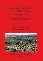 Los Paisajes Culturales De La Ciudad De Toledo Los Cigarrales Santos (U. A.)