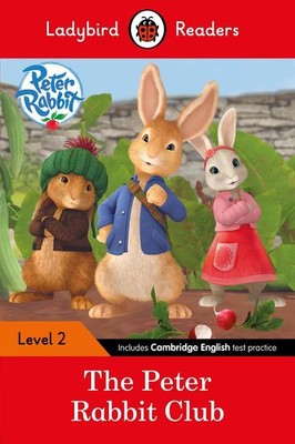 Ladybird Readers Level 2 - Peter Rabbit - The Peter Rabbit Club (ELT Graded Read