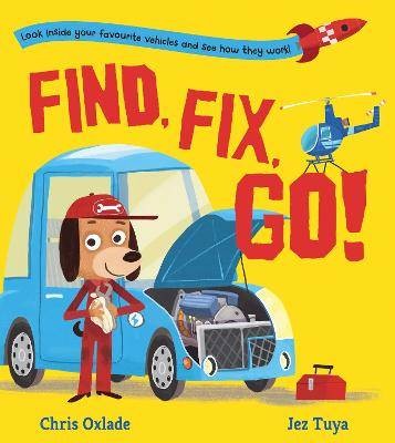 Find, Fix, Go!, Chris Oxlade,  Paperback