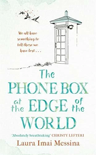 The Phone Box at the Edge of the World by Messina, Laura Imai Book The Fast Free