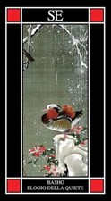 Matsuo Bashô (Basho), Elogio della quiete - SE