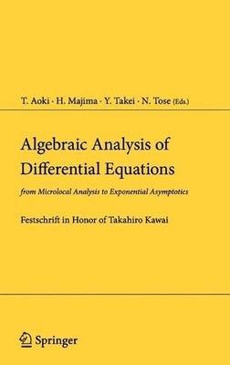 Algebraic Analysis of Differential Equations: from Microlocal Analysis to Expone