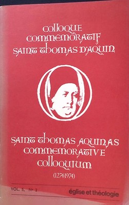 After seven hundred years: St. Thomas Aquinas 1974; in: Colloque Commemoratif Sa