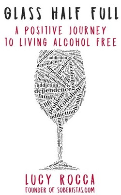 Glass Half Full: 3 (Addiction Recovery Series),Rocca, Lucy Lucy 