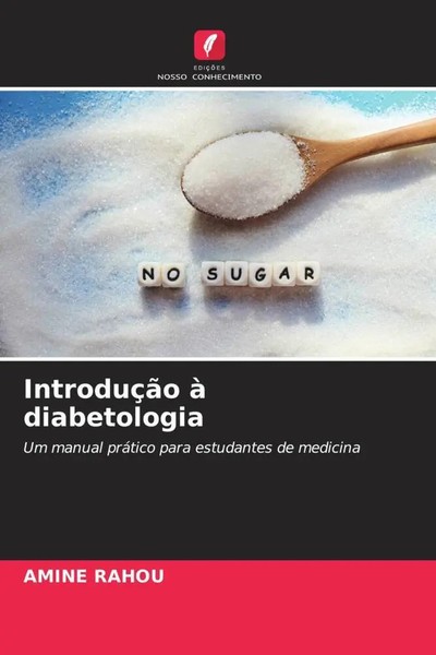 Amine Rahou | IntroduçãO à Diabetologia | Taschenbuch | Portugiesisch (2023)-image