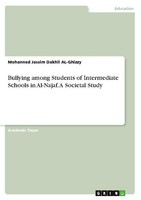 Bullying Among Students Of Intermediate Schools In Al-Najaf. A Societal Study Mo