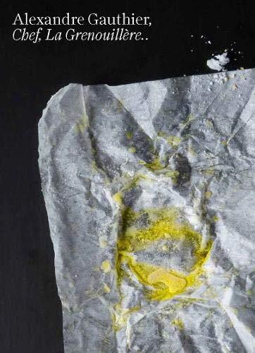 Александр Готье, шеф-повар ресторана Гренуй, Том 2