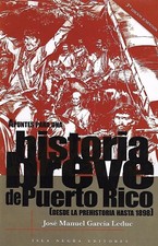 Apuntes para una historia breve de Puerto Rico - Jose Manuel Garcia Leduc