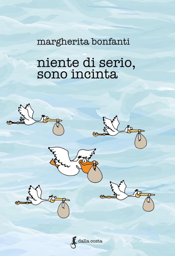Niente di serio, sono incinta - [Edizioni Dalla Costa]