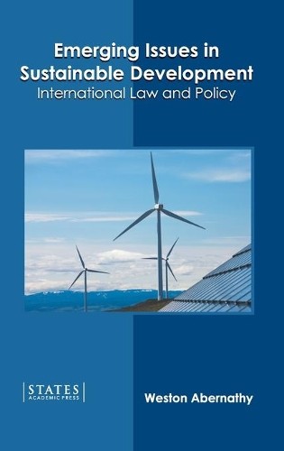 Emerging Issues in Sustainable Development: International La (Gebundene ...