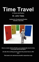 John Yates | Time Travel In Theory And Practice | Buch | Englisch (2011)
