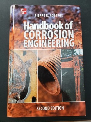Handbook of Corrosion Engineering 2/e by Pierre R. Roberge (2012, Hardcover)
