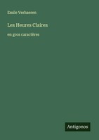 Les Heures Claires En Gros CaractèRes Emile Verhaeren Taschenbuch FranzöSisch