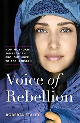 Voice of Rebellion: How Mozhdah Jamalzadah Brought Hope to Afgha