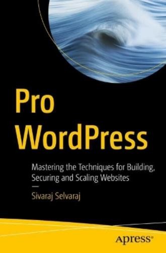 Sivaraj Selvaraj Pro WordPress (в мягкой обложке) (ИМПОРТ ИЗ Великобритании)