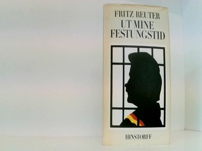 Ut mine Festungstid Reuter, Fritz:
