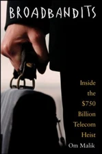 Broadbandits : Inside the $750 Billion Telecom Heist Hardcover Om