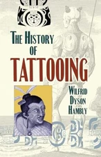 The History of Tattooing [Paperback] [2009] Wilfrid Dyson H