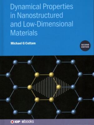 Dynamical Properties In Nanostructured And Low-Dimensional Materials (second ...