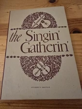The Singin Gatherin: Tunes from the Southern Appalachians 1939 Student's Edition