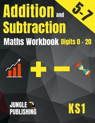 Addition and Subtraction Maths Workbook for 5-7 Year Olds | englisch