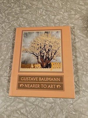Gustave Baumann : Nearer to Art by Carol Yurtseven HC DJ Art Book Biography