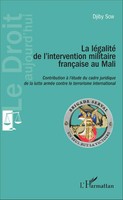 Djiby Sow | La LéGalité De L'intervention Militaire FrançAise Au Mali | Buch