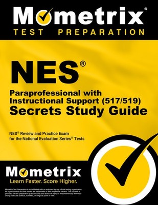 NES Paraprofessional with Instructional Support (517/519) Secrets Study Guide