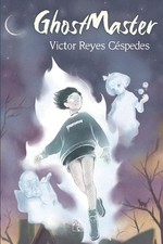 GhostMaster by Victor Reyes Cespedes Paperback Book