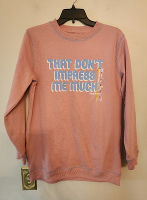 Shania Twain That Don't Impress Me Much Graphic Sweatshirt pink Size small