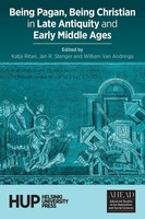 Being Pagan, Being Christian in Late Antiquity And Early Middle Ages Taschenbuch