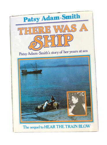 There Was A Ship - Patsy Adam-Smith 1983 Australian Adventure Book @ Sea & Land - Picture 1 of 4