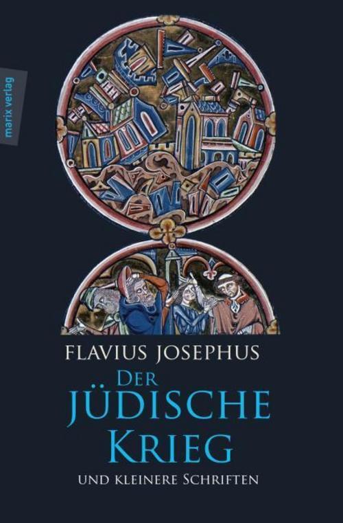 Thumbnail - Der Jüdische Krieg Und Kleinere Schriften Flavius Josephus