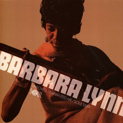 Barbara Lynn - Unloved, Unwanted Me / Soul Dee (Vinyl 7'' - 2022 - EU - Original)