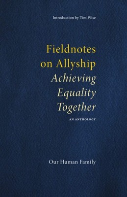 Fieldnotes on Allyship: Achieving Equality Together