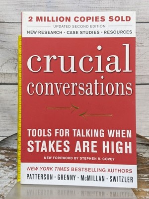 Crucial Conversations Tools for Talking When Stakes Are High 2012 Paperback