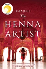 The Henna Artist: A Novel - Hardcover By Joshi, Alka - GOOD