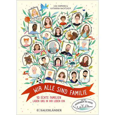 Wir alle sind Familie (Stadt Land Mama): 10 echte Familien laden uns in ihr ...