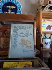 Vintage Old Antique Aquarium Fishbowl 1st Ed 1894 The Amateur Aquarist by Samuel