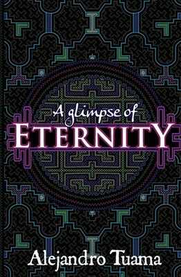 Alejandro Tuama | A Glimpse of Eternity | Taschenbuch | Englisch (2022)