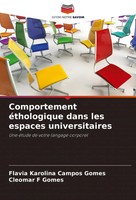 Comportement éThologique Dans Les Espaces Universitaires Gomes (U. A.) Buch 2025