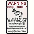 Vintage Coyote Activity Warning Tin Metal Sign Wall Art Durable 8x12