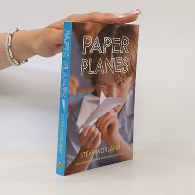 Paper Planes  |  Steve Worland