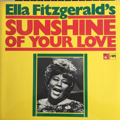 Ella Fitzgerald    Sunshine Of Your Love - MPS