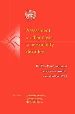 Assessment and Diagnosis of Personality Disorders Loranger Janca Sartorius