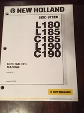 Fits New Holland Skid Steer L180 L185 C185 L190 C190 Owner's Operator's Manual